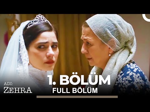 Adı: Zehra 1. Bölüm