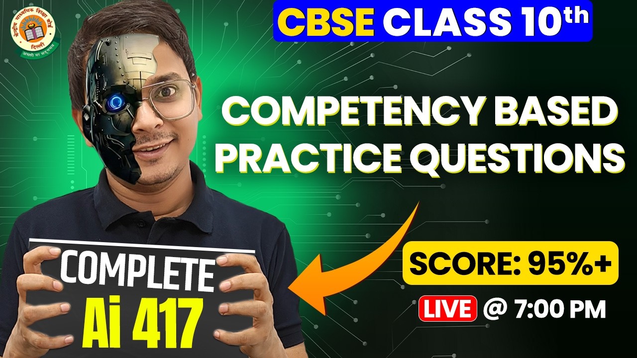 CBSE Class 10 AI 417 |  Competency Based Theory + Questions | CBSE Class 10