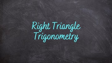 4.3 - Right Triangle Trigonometry