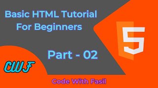 Basic HTML Tutorial for Beginners   Part 02