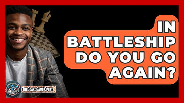 In Battleship Do You Go Again? - The Board Game Xpert