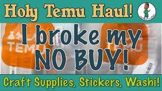 Ended #nobuy with a Massive Craft and Journaling #temu Haul! #temuhaul #temufinds Bonus   30% off!