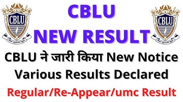 CBLU Result Notice || Cblu New Result Of BA BSC BCOM MA MSC || Cblu various Results #cblu