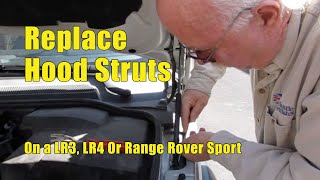 Hood Strut Replacement For The LR3, LR4 Or Range Rover Sport