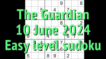 Sudoku solution – The Guardian 10 June 2024 Easy level
