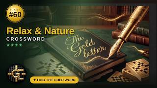 Full #60 Relax & Nature Crossword — Can You Find the Gold Word 🏆 Guide