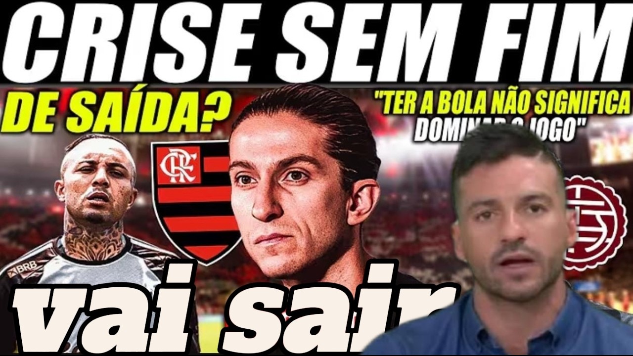 NOTICIAS DO FLAMENGO, PEDIU PRA SAIR DO FLAMENGO,FELIPE LUIZ NAO PODE PERDER CARIOCA#FLAMENGO