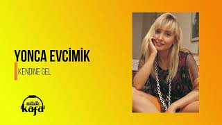 Yonca Evcimik - Kendine Gel (remastered) Resimi