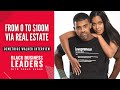 How to Build a $100,000,000 Real Estate Empire | Demetrius Walker on The Black Business Leaders Show