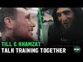 Khamzat Chimaev and Darren Till talk training: &quot;Darren was very good. Physical.&quot;