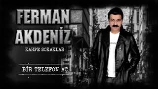 Ferman Akdeniz - Bir Telefon Aç ( 2021 ) Resimi