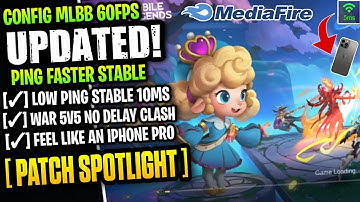 Update New! Config ML Anti Lag 60FPS + Low Ping [ Patch Spotlight ] Feel Like An iPhone