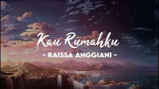 Raissa Anggiani - Kau Rumahku (lirik) #lirik #music #LaguIn
