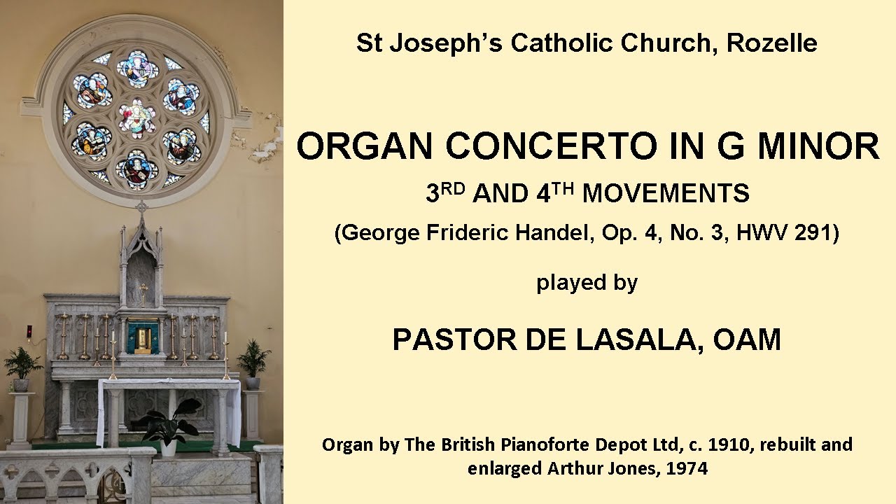 Joseph Rozelle Organ Concerto in G minor, Op 4, No 3: movts 3 & 4 (Handel) (Pastor de ...