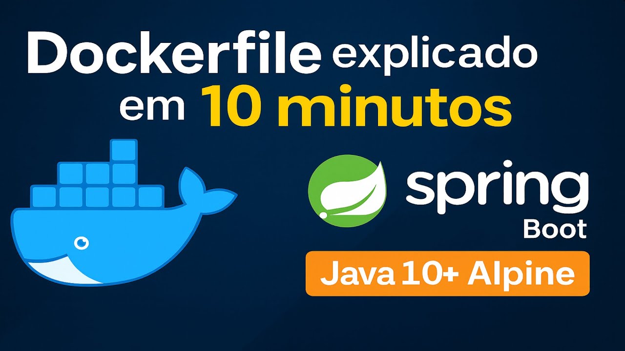 Dockerfile completo: Spring Boot + Java 21 Alpine em menos de 10 ...