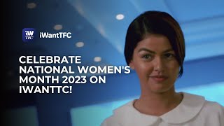 Celebrate National Women's Month 2023 on iWantTFC!