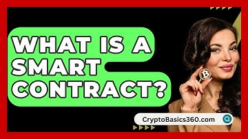 What Is a Smart Contract? - CryptoBasics360.com