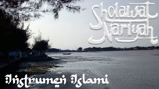 Sholawat Nariyah ( Instrumental Version ) | Instrumen Islami | Instrumen Sedih | backsound religi