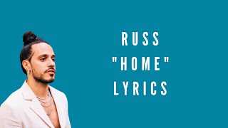 Russ - Home (Lyrics)