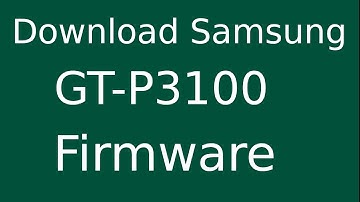 How To Download Samsung Galaxy TAB-2 7.0 GT-P3100 Stock Firmware (Flash File) For Update Device