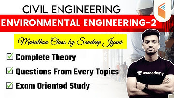 ENVIRONMENTAL ENGINEERING-2 | Marathon Class Civil Engineering by Sandeep Jyani