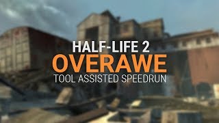 Half-Life 2: Overawe TAS in 31.68s by OnTrigger