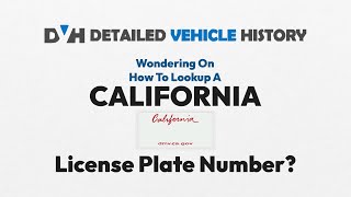 How to Use License Plate Lookup California | California Plate Number Search