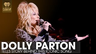 Dolly Parton Tell Story Of One Of Her Most Iconic Songs Of All Time | Fast Facts