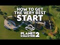 How to get the very best start in Planet Coaster 2 - Tutorial, tips and tricks