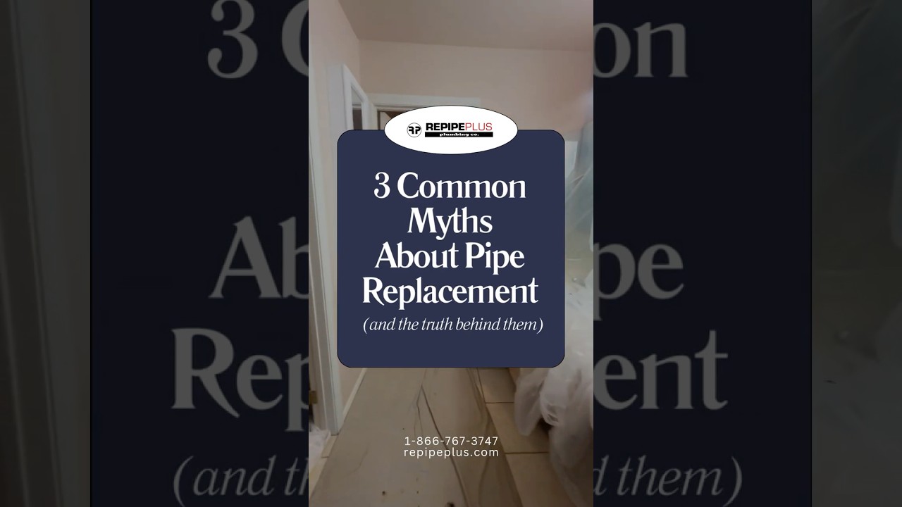 3 Common Myths About Pipe Replacement & The Truths behind them