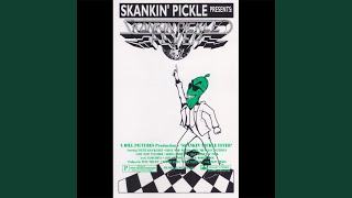 Watch Skankin Pickle Skinless Friend video