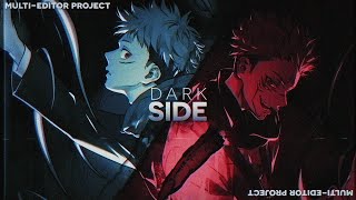 DARK SIDE || Anime MEP