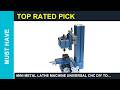 Mini Metal Lathe Machine Universal CNC DIY Tool Mazak CNC lathe machine Review