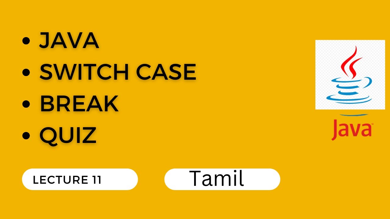 11 JAVA in Tamil |switch Case | switch break | fall-through |how to use ...