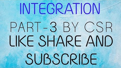 #CSRMATHS #INTEGRATION  SR MATHS2B:INTEGRATION -3 #IITMATHS #EAMCETMATHS #ECET #BITSAT #INTERMATHS