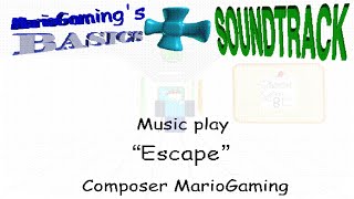 [MarioGaming Basics Plus OST]: ESCAPE