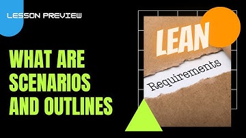 What Are Scenarios and Outlines Using (Gherkin) Given-When-Then Format