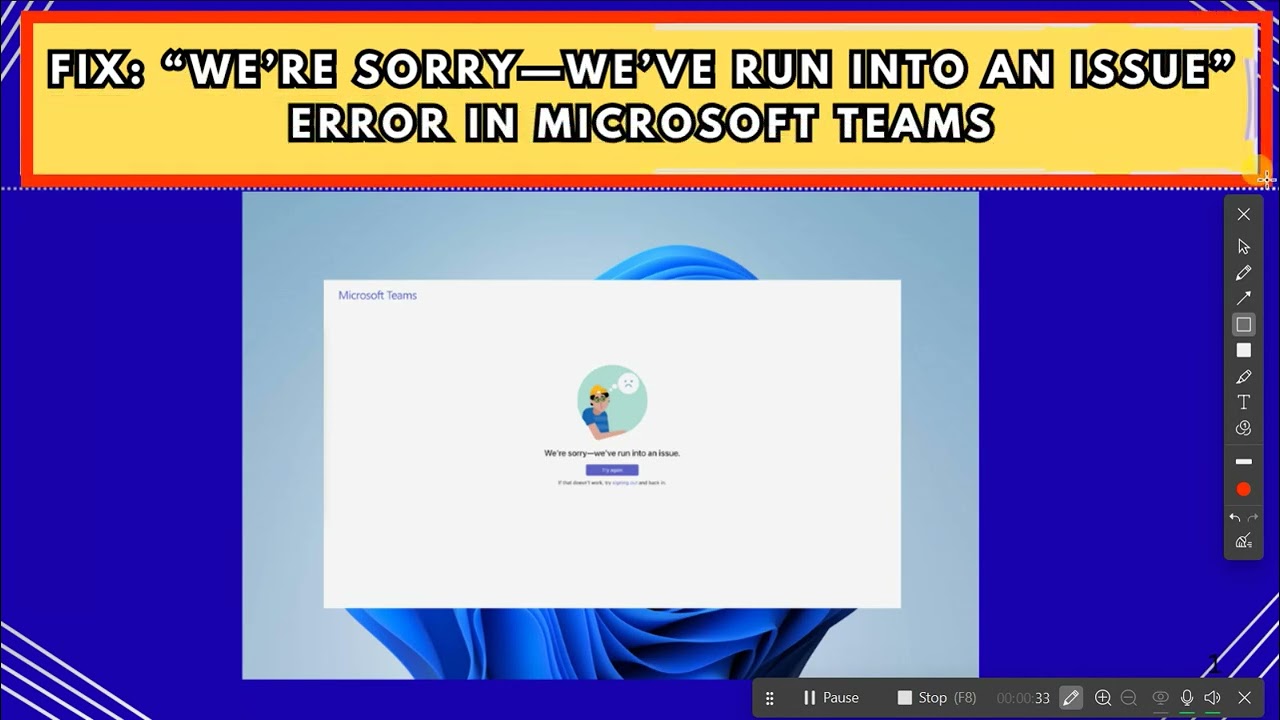 Fix “We’re sorry—we’ve run into an issue” Error in Microsoft Teams