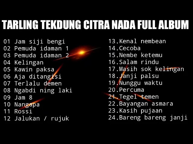 Kumpulan Tarling Tekdung Citra Nada Full Album class=