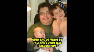 Who are Faustão's 3 sons and what do they do with their lives?