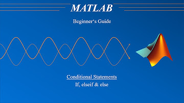 MATLAB #4 - Conditional Statements