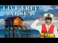Live Free at Sea