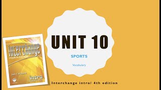 Interchange Intro | Vocabulary: What Sports do you Like | Unit 10 | lesson 1