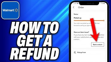 How To Get a Refund on Walmart App (2025) - Easy Fix