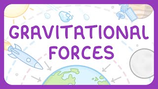 Gravitational Forces | How Gravity Works