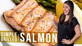 How to Make Simple Grilled Salmon | The Stay At Home Chef