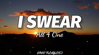 All 4 One - I Swear (Lyrics)🎶