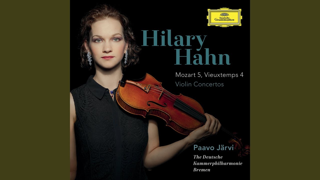 Hilary Hahn. Vieuxtemps Concerto 4. Mozart - the Violin Concertos. Hilary Hahn в молодости. Музыка скрипка моцарт