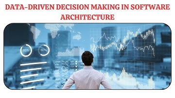 Data-Driven Decision Making in Software Architecture | Decision Making