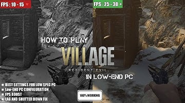 How to play Resident Evil Village on Low-End Pc Optimization |Lag Fix & FPS Boost| Low End Config